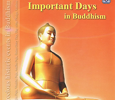 Precious historic events in Buddhism Magha Puja, Visakha Puja, Asalha Puja, Rains-Entry Days, Day of 