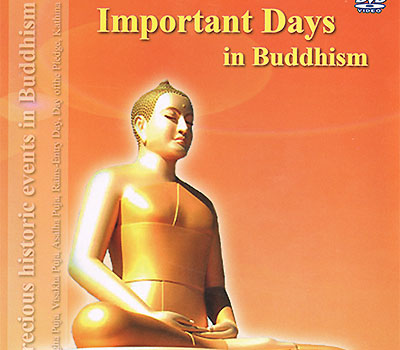 Precious historic events in Buddhism Magha Puja, Visakha Puja, Asalha Puja, Rains-Entry Days, Day of